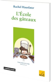 Parcours lecture : l'école des gâteaux, de Rachel Hausfater - CM1 - fichier ressources + 30 albums