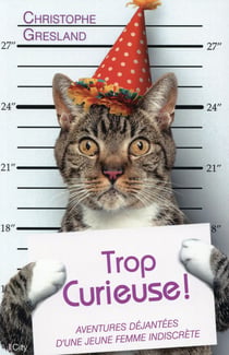 Trop curieuse