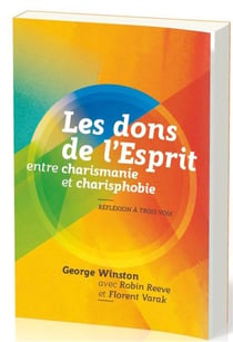 Les dons de l'Esprit entre charismanie et charisphobie - réflexion à trois voix