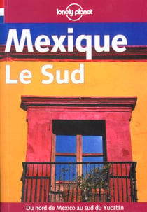 Mexique - le sud - 4e edition
