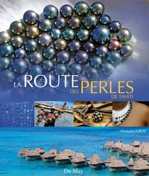 La route des perles de tahiti