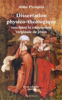 Dissertation physico-theologique touchant la conception