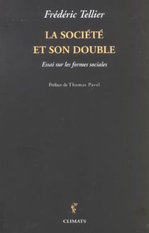 La societe et son double - essai sur les formes sociales