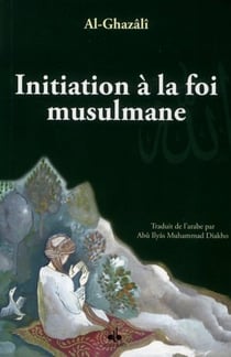 Initiation à la foi musulmane