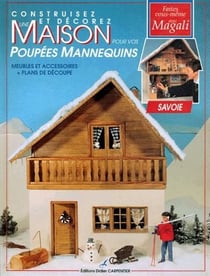 Construisez et décorez une maison pour vos poupées mannequins