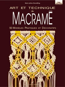 Art et technique du macramé