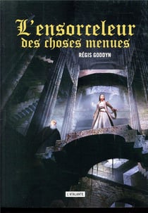 L'ensorceleur des choses menues