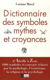 Dictionnaire des symboles, mythes et croyances