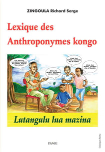 Lexique des anthroponymes kongo. - lutangulu lua mazina