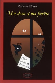 Un deva à ma fenêtre - petites histoires désordinaires