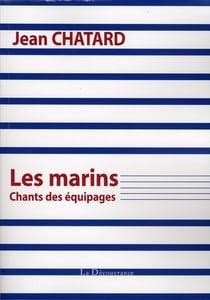 Les marins - chants des équipages