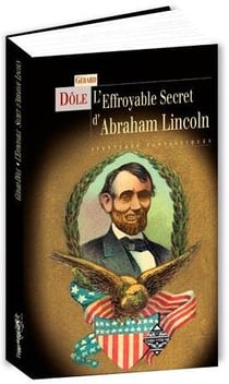 L'effroyable secret d'Abraham Lincoln