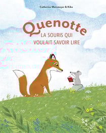Quenotte, la petite souris qui voulait savoir lire