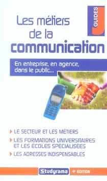 Les métiers de la communication (4e édition)