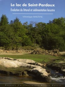 Le Lac de Saint-Pardoux : Évolution du littoral et sédimentation lacustre