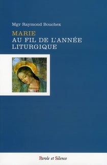 Marie au fil de l'année liturgique