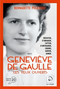 Geneviève de Gaulle, les yeux ouverts Tome 2
