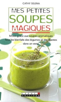 Mes petites soupes magiques !