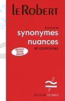 Dictionnaire Des Synonymes Et Nuances - Version Reliee