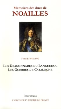 Mémoires des ducs de Noailles t.1 - 1682-1698