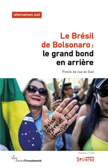 Le Brésil de Bolsonaro : le grand bond en arrière - points de vue du Sud