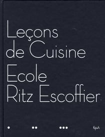 Lecons de cuisine - ecole ritz escoffier
