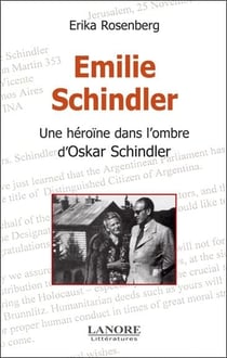 Emilie schindler - une heroine dans l'ombre d'oskar schindler