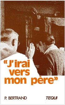 J'irai vers mon père