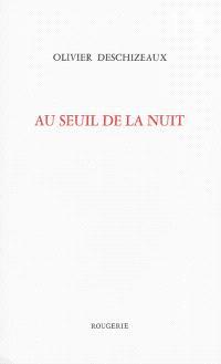 Au seuil de la nuit