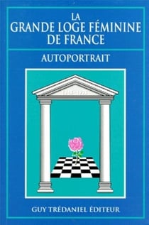 La grande loge féminine de France - autoportrait