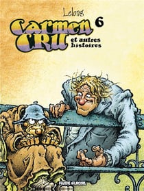 Carmen Cru Tome 6 : Carmen Cru et autres histoires