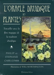 L'oracle druidique des plantes - travailler avec la flore magique de la tradition druidique