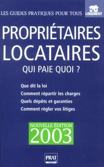 Proprietaires locataires qui paie quoi 2003