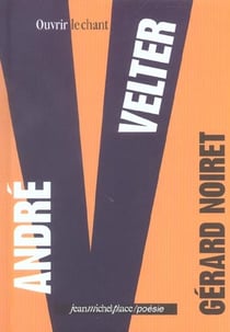 André Velter - ouvrir le chant