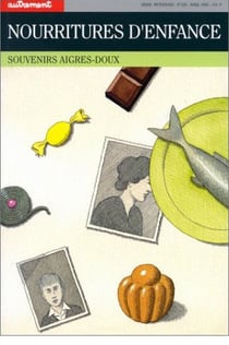 Les nourritures de l'enfance