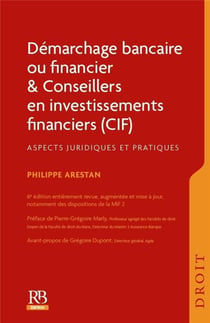 Démarchage bancaire ou financier & conseillers en investissements financiers (6e édition)
