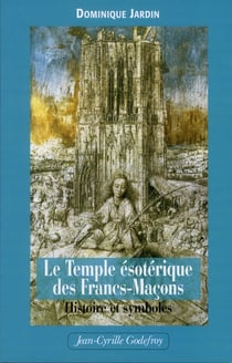 Le Temple Esoterique Des Francs-Macons