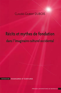 Récits et mythes de fondation dans l'imaginaire culturel occidendal