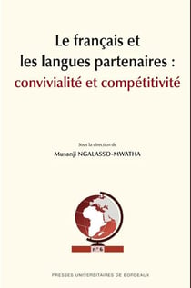 Le français et les langues partenaires : convivialité et compétitivité