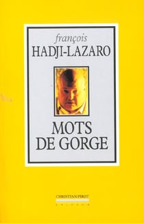 Mots de Gorge : De Pigalle a Hadji
