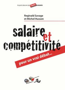 Salaire et compétitivité - pour un vrai débat