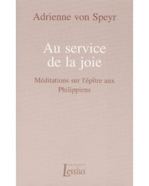 Au service de la joie - méditations sur l'épître aux Philippiens