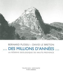 Des millions d'années... la réserve géologique de Haute-Provence