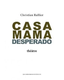 Casa mama desperado