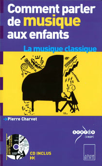 Comment parler de musique aux enfants - la musique classique