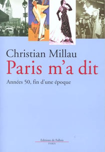 Paris m'a dit - annees 50, fin d'une epoque