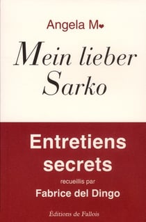 Mein lieber sarko - entretiens secrets