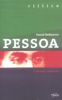 Pessoa - l'oeuvre absolue