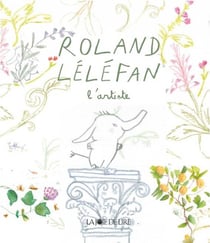 Roland l'Eféfan, l'artiste