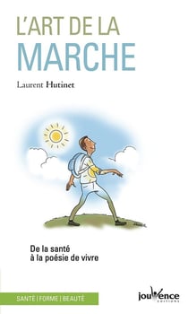 L'art de la marche - un chemin vers soi